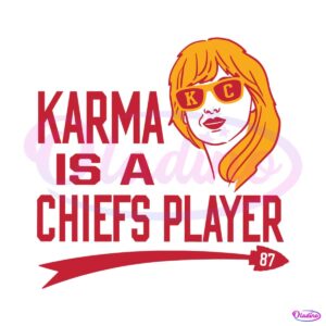 karma-is-a-chiefs-player-87-taylor-svg