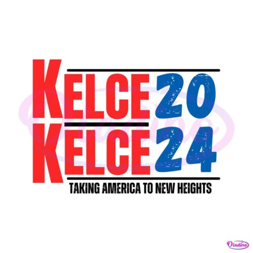 kelce-2024-taking-america-to-new-heights-svg