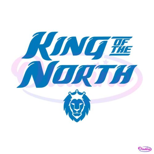 king-of-the-north-detroit-lions-svg-digital-download