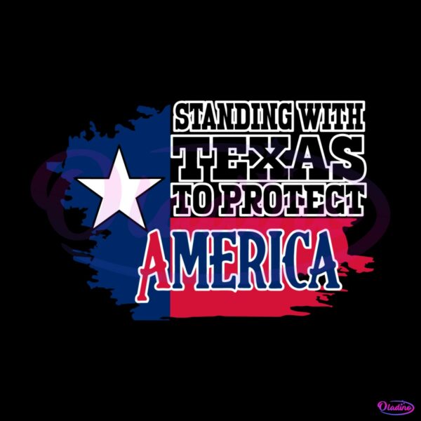 standing-with-texas-to-protect-america-svg