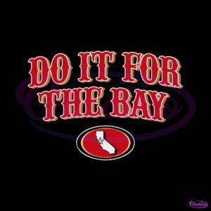 do-it-for-the-bay-san-francisco-football-svg