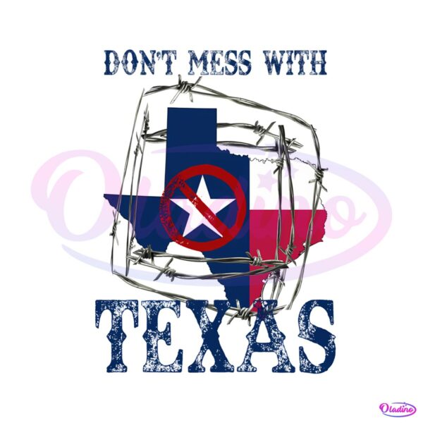 texas-flag-dont-mess-with-texas-png