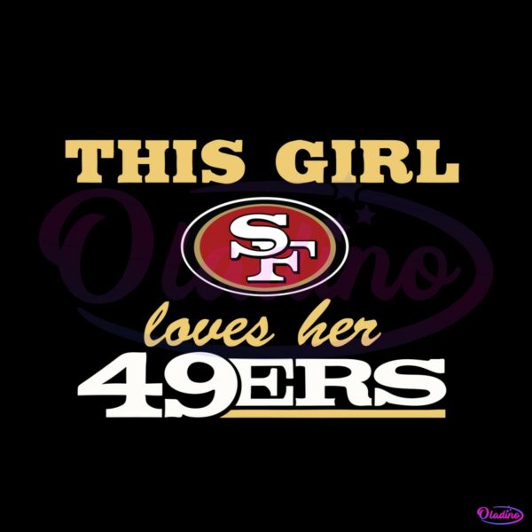 this-girl-loves-her-49ers-logo-svg