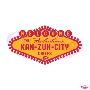 welcome-to-fabulous-kan-zuh-city-chiefs-svg