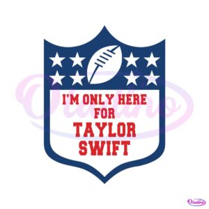 im-only-here-for-taylor-swift-svg