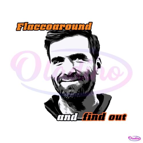 flaccoaround-and-find-out-joe-flacco-svg-download