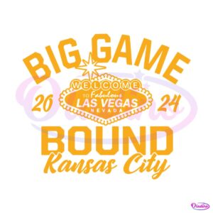 big-game-bound-kansas-city-2024-svg