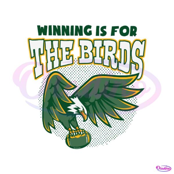 winning-is-for-the-bird-svg-philadelphia-eagles-svg-download