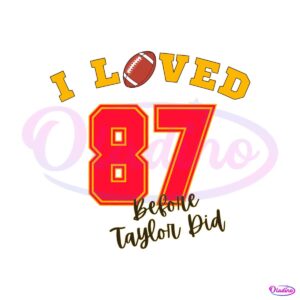 i-loved-87-before-taylor-did-svg