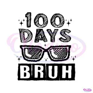 vintage-100-days-bruh-glasses-svg