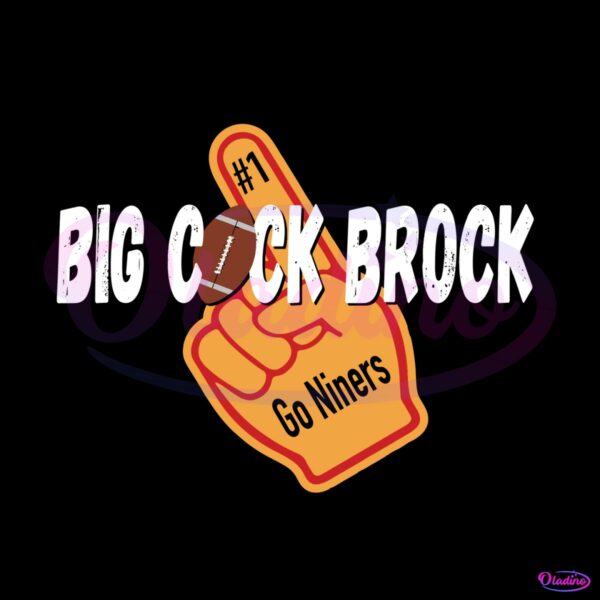 big-cock-brock-go-niners-hand-svg