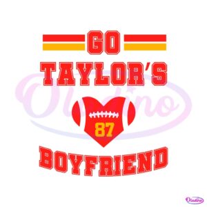 go-taylors-boyfriend-funny-football-svg