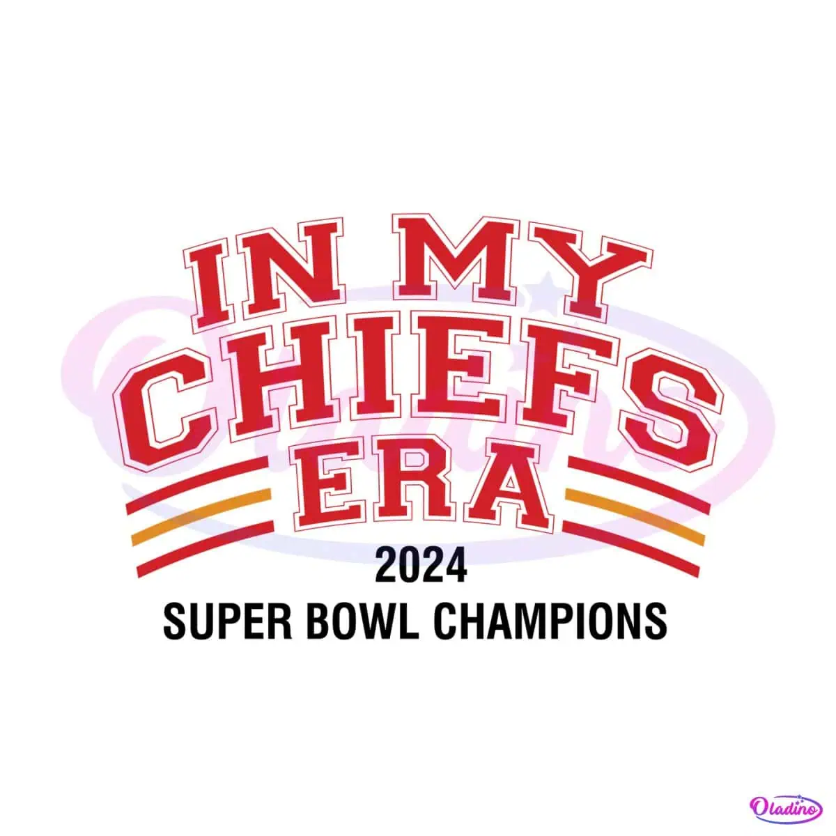 In My Chiefs Era 2024 Super Bowl Champions SVG Oladino