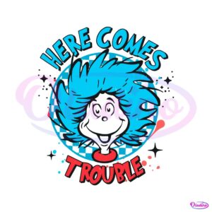 dr-seuss-here-comes-trouble-svg