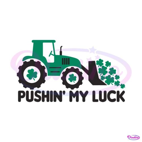 pushin-my-luck-st-patricks-day-svg