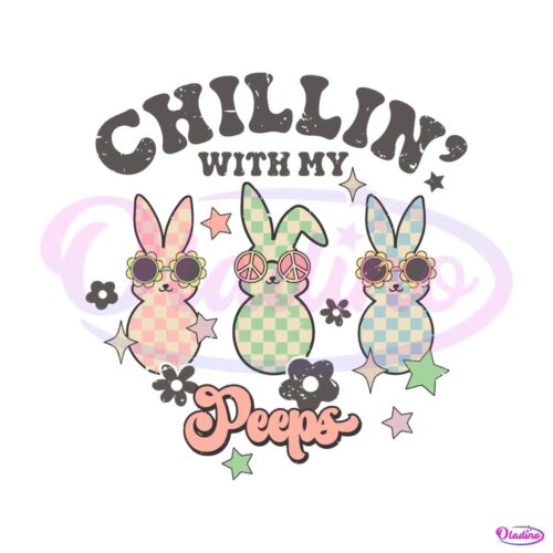 easter-chillin-with-my-peeps-svg