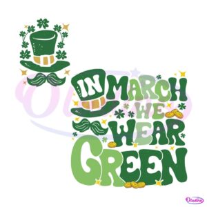 in-march-we-wear-green-svg