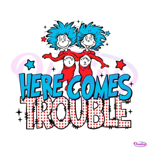 here-comes-trouble-thing-one-thing-two-svg