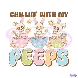 chillin-with-my-peeps-skeleton-easter-eggs-svg