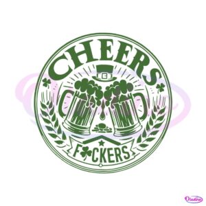 st-patricks-drinking-beer-cheers-fuckers-svg