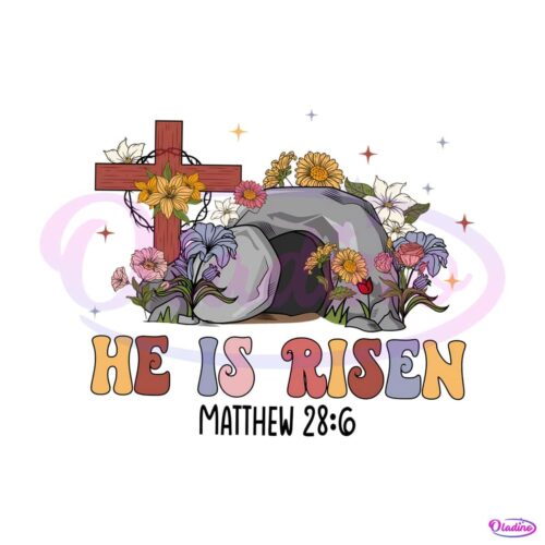 he-is-risen-matthew-religious-easter-png