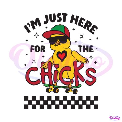 just-here-for-the-chicks-easter-svg