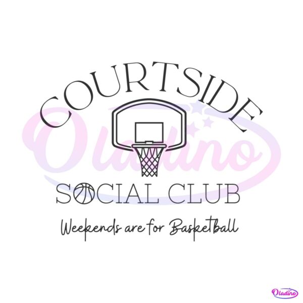 courtside-social-club-weekends-are-for-basketball-svg