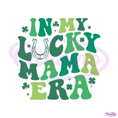 in-my-lucky-mama-era-patricks-day-svg