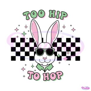 funny-too-hip-to-hop-easter-bunny-svg