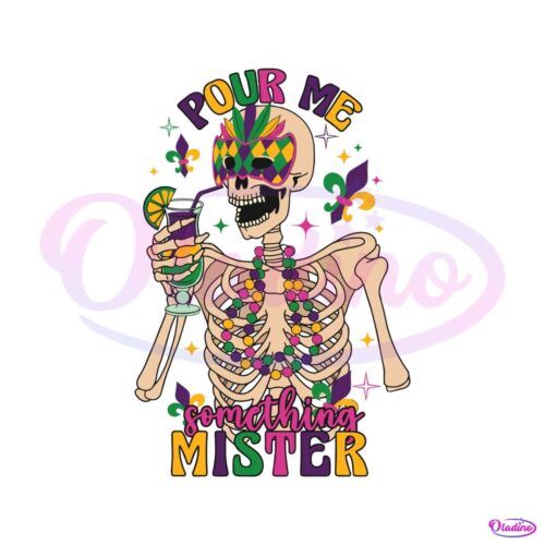 mardi-gras-pour-me-something-mister-skeleton-svg