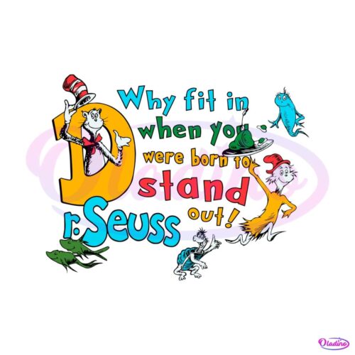 you-were-born-to-stand-out-funny-dr-seuss-svg