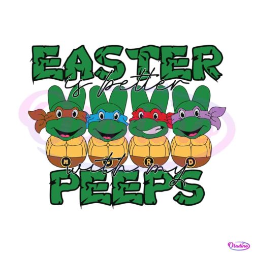 easter-is-better-with-my-peeps-turtle-bunny-svg