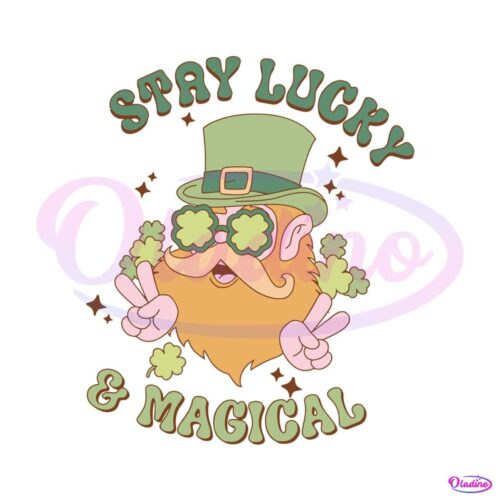 funny-stay-lucky-and-magical-svg