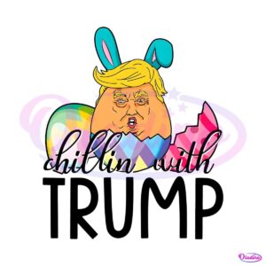 funny-chillin-with-trump-easter-day-meme-png