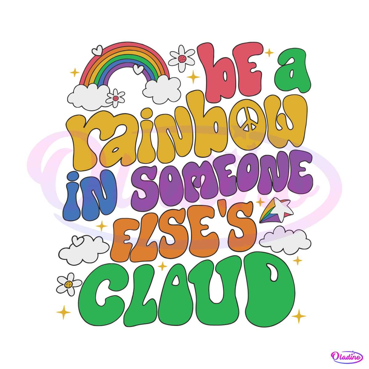 Be A Rainbow In Someone Else Cloud SVG Cutting Digital File - LGBT SVG
