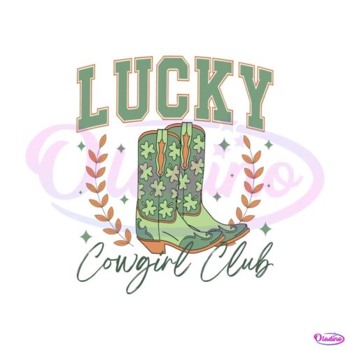 lucky-cowgirl-club-boots-st-patricks-day-svg