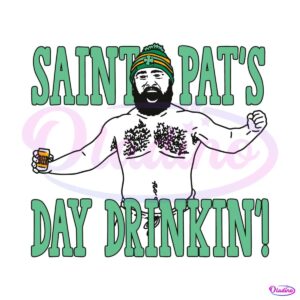 saint-pats-day-drinkin-jason-kelce-svg