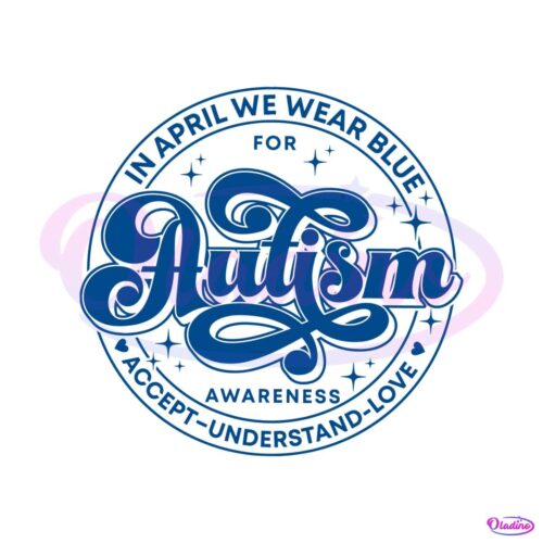 autism-month-in-april-we-wear-blue-svg