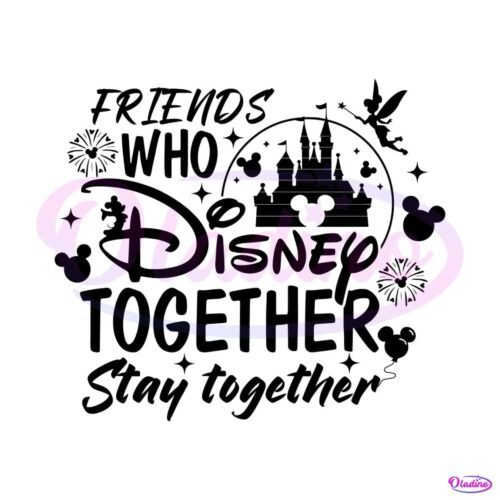 friends-who-stay-together-disney-magical-castle-svg