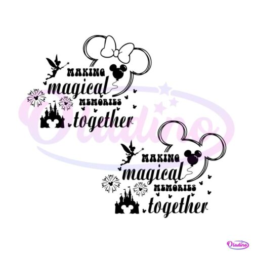 making-magical-memories-together-svg