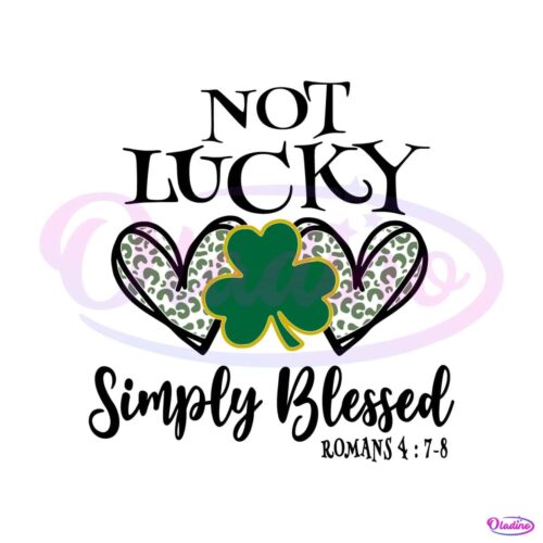 not-lucky-simply-blessed-leaf-clover-svg