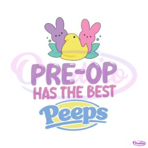 preop-has-the-best-peeps-svg