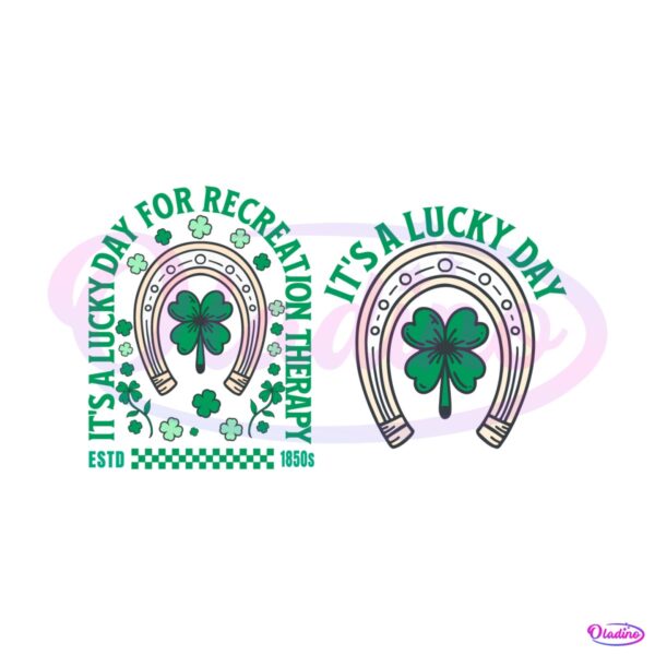 its-lucky-day-for-recreation-therapy-svg