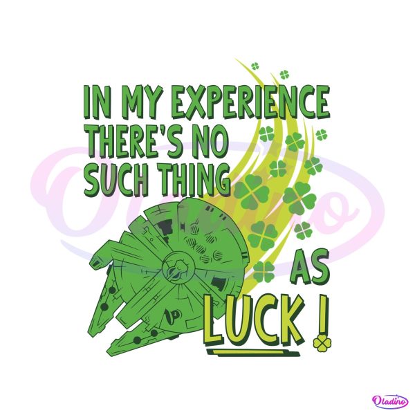in-my-experience-theres-no-such-thing-as-luck-svg