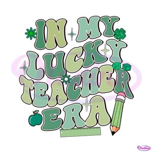 in-my-lucky-teacher-era-happy-st-patricks-day-png