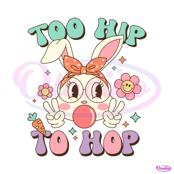 too-hip-to-hop-easter-bunny-svg