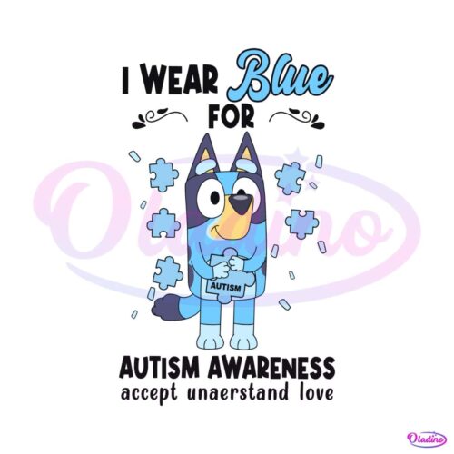 i-wear-blue-for-autism-awareness-support-bluey-svg