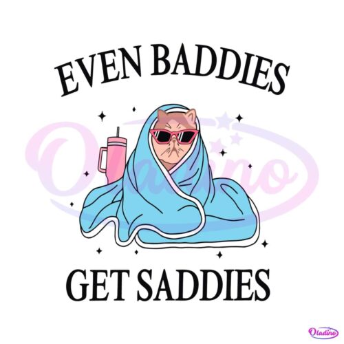 even-baddies-get-saddies-funny-cat-meme-svg