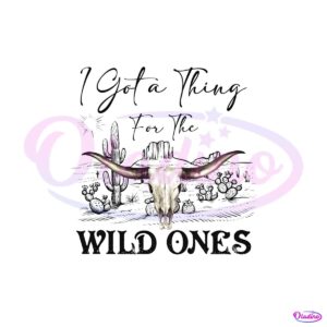 i-got-a-thing-for-the-wild-ones-boho-cow-skull-png