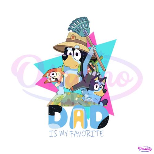 funny-bluey-dad-is-my-favorite-png